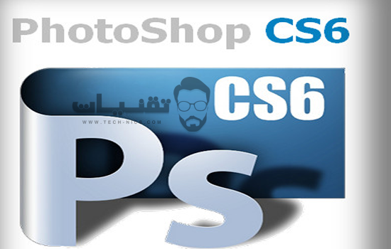 مميزات برنامج CS6 Photoshop